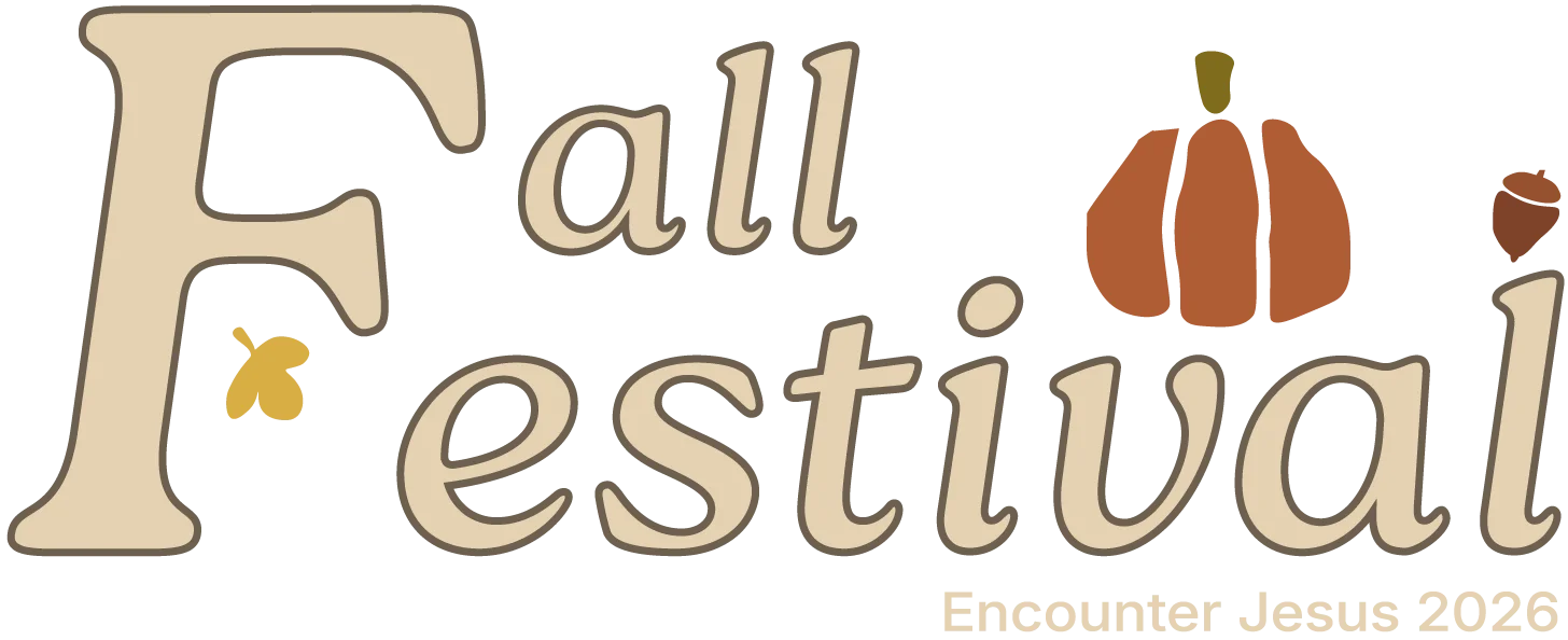 Fall Festival: Encounter Jesus 2026